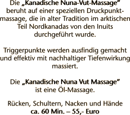 Die „Kanadische Nuna-Vut-Massage”